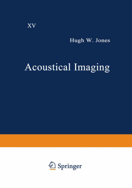 Acoustical Imaging : Volume 15, PDF eBook