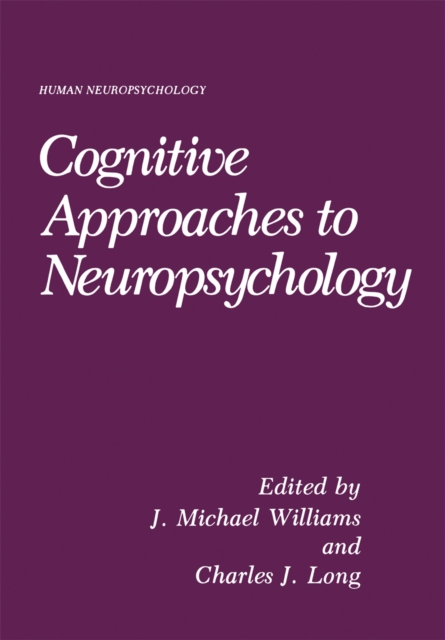 Cognitive Approaches to Neuropsychology, PDF eBook