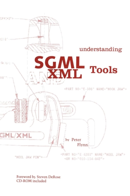 Understanding SGML and XML Tools, Mixed media product Book