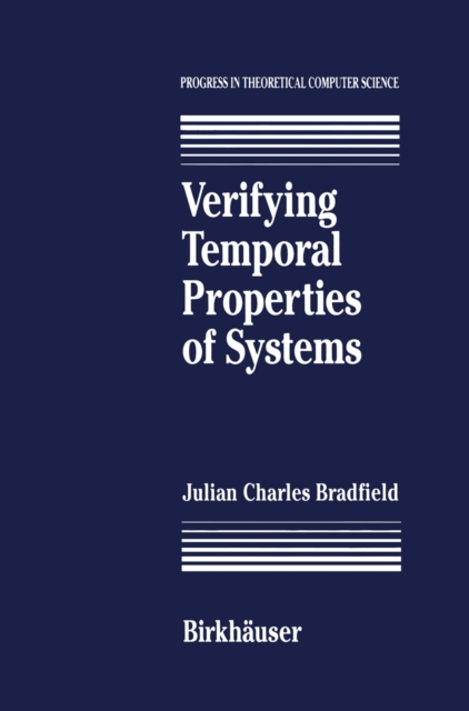 Verifying Temporal Properties of Systems, PDF eBook