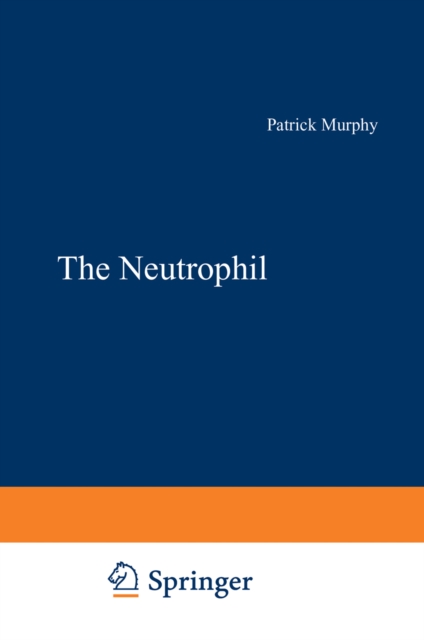 The Neutrophil, PDF eBook