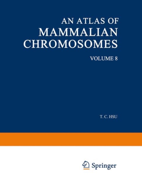 An Atlas of Mammalian Chromosomes : Volume 8, Paperback / softback Book
