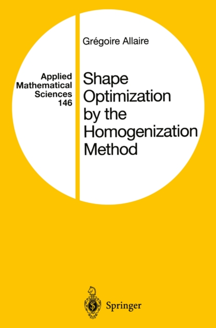 Shape Optimization by the Homogenization Method, PDF eBook