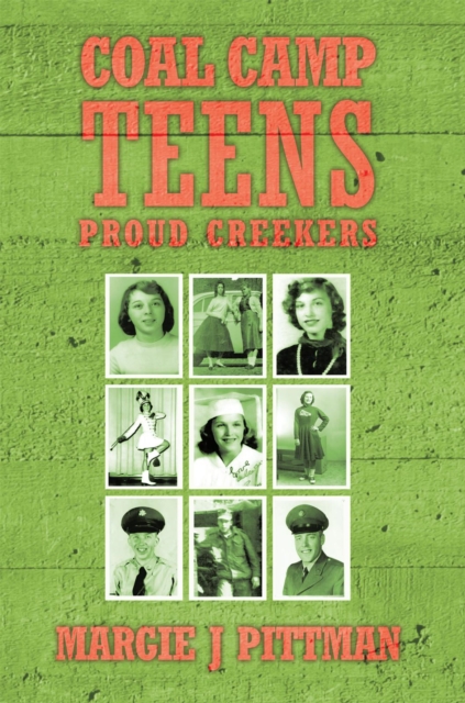 Coal Camp Teens : Proud Creekers, EPUB eBook
