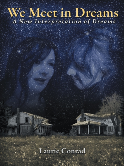 We Meet in Dreams : A New Interpretation of Dreams, EPUB eBook