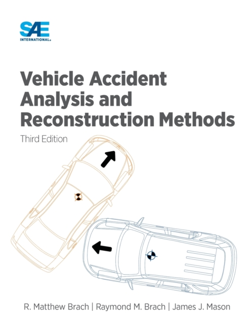 Vehicle Accident Analysis and Reconstruction Methods, Paperback / softback Book