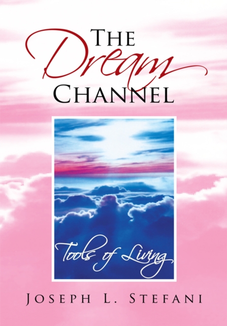 The Dream Channel : Tools of Living, EPUB eBook