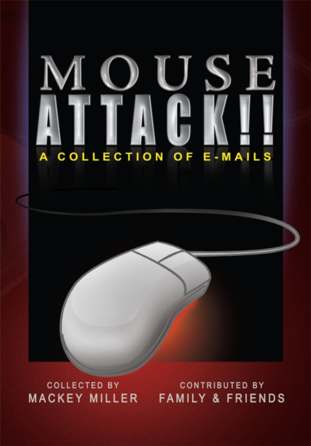 Mouse Attack!! : A Collection of E-Mails, EPUB eBook
