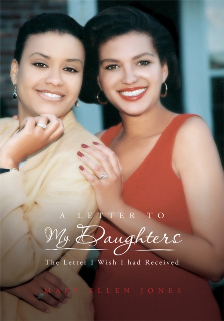 A Letter to My Daughters : The Letter I Wish I Had Received, EPUB eBook