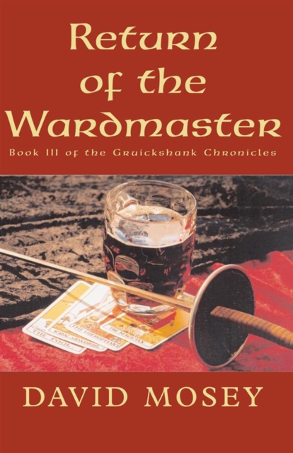 Return of the Wardmaster : Book Iii of the Gruickshank Chronicles, EPUB eBook