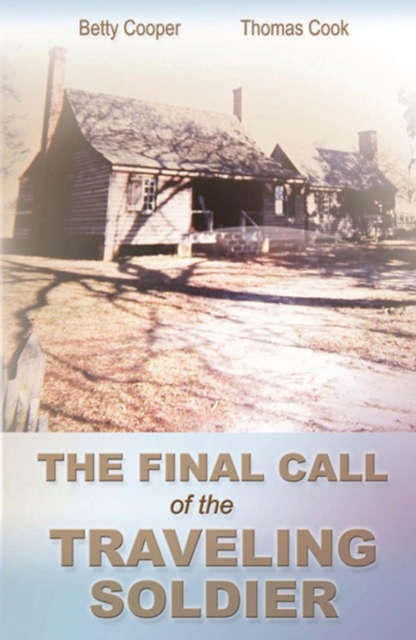 The Final Call of the Traveling Soldier, EPUB eBook