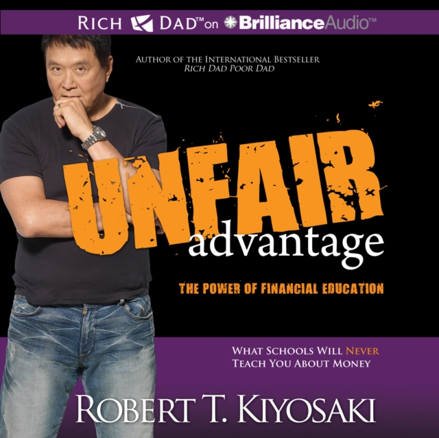 Unfair Advantage : The Power of Financial Education, eAudiobook MP3 eaudioBook