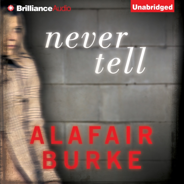 Never Tell : A Novel of Suspense, eAudiobook MP3 eaudioBook