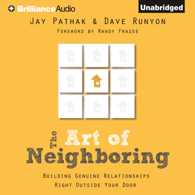 The Art of Neighboring : Building Genuine Relationships Right Outside Your Door, eAudiobook MP3 eaudioBook