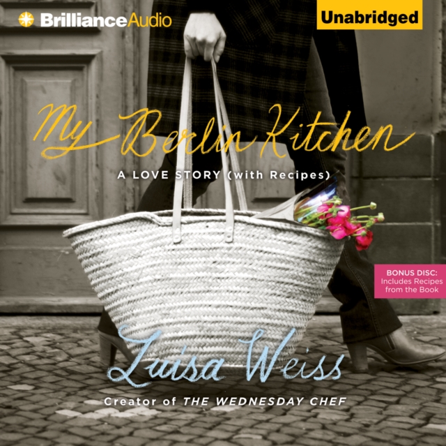 My Berlin Kitchen : A Love Story, with Recipes, eAudiobook MP3 eaudioBook