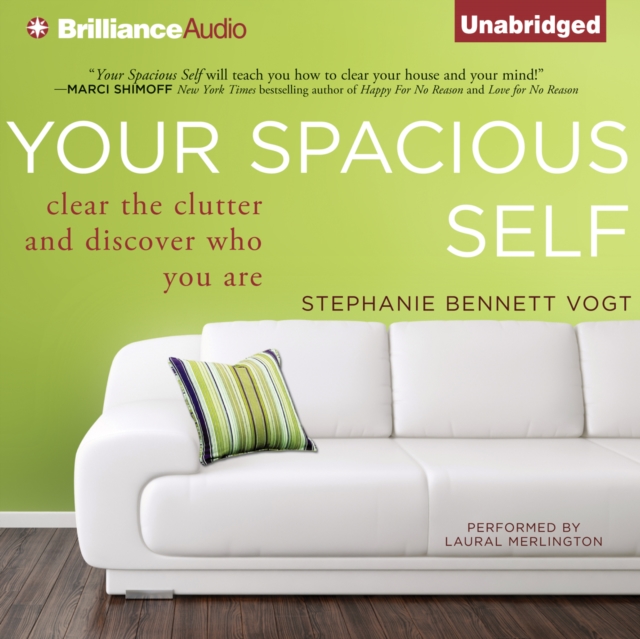 Your Spacious Self : Clear the Clutter and Discover Who You Are, eAudiobook MP3 eaudioBook