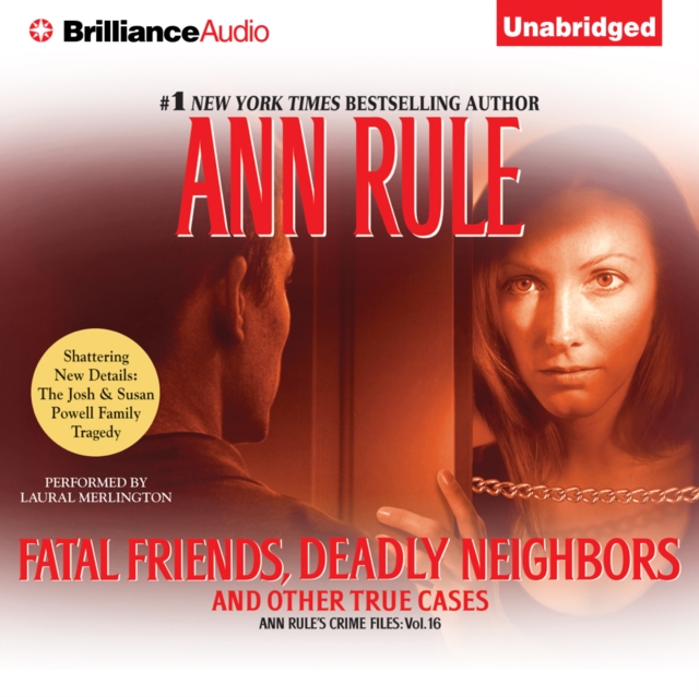 Fatal Friends, Deadly Neighbors : And Other True Cases, eAudiobook MP3 eaudioBook