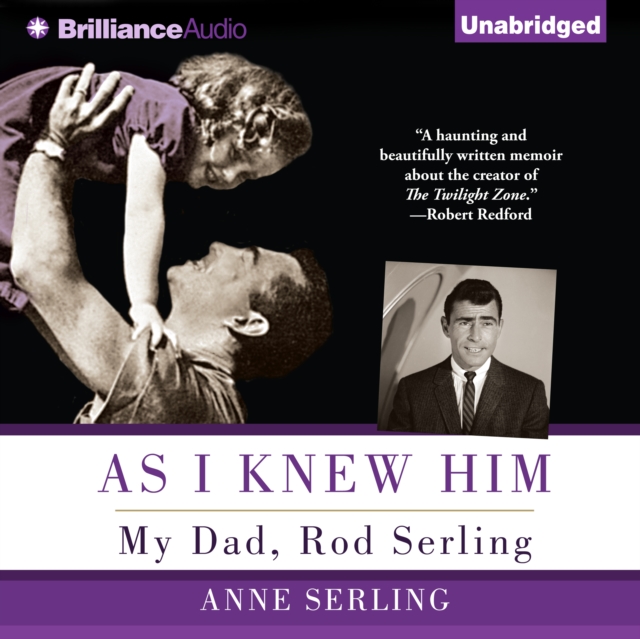 As I Knew Him : My Dad, Rod Serling, eAudiobook MP3 eaudioBook