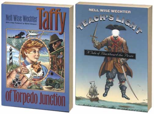 Nell Wise Wechter's Stories of the North Carolina Coast for Kids, Omnibus E-book : Includes Taffy of Torpedo Junction and Teach's Light, EPUB eBook