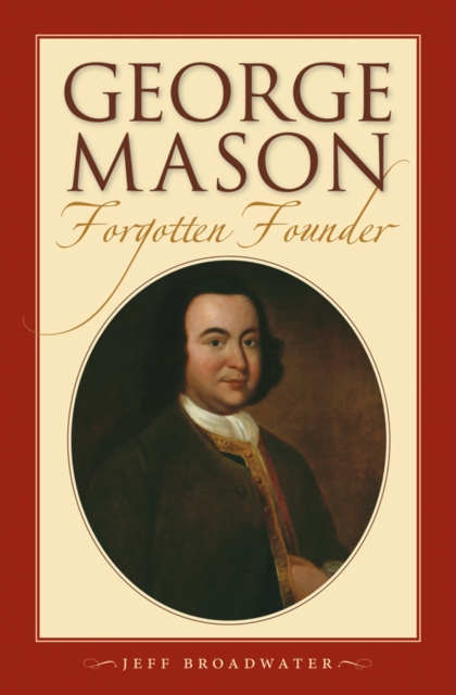 George Mason, Forgotten Founder, PDF eBook