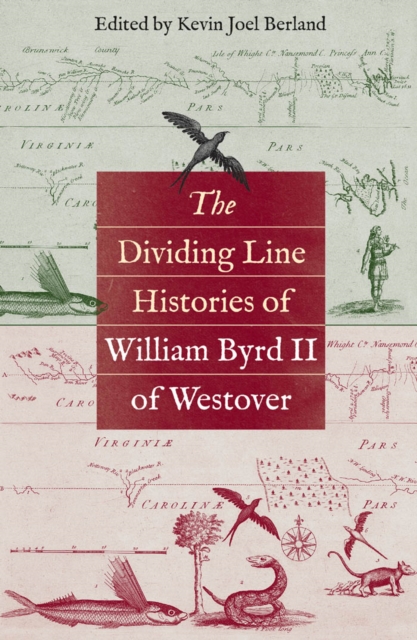 The Dividing Line Histories of William Byrd II of Westover, PDF eBook