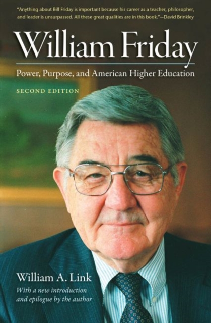 William Friday : Power, Purpose, and American Higher Education, Paperback / softback Book