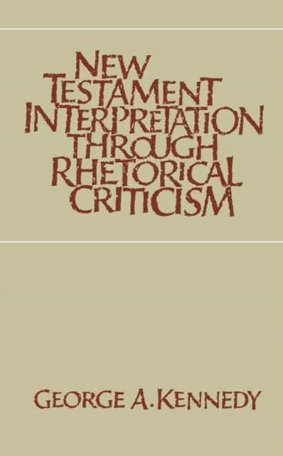 New Testament Interpretation Through Rhetorical Criticism, PDF eBook