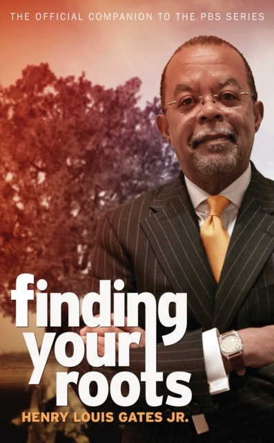 Finding Your Roots : The Official Companion to the PBS Series, EPUB eBook