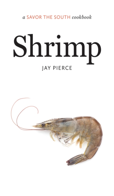 Shrimp : A Savor the South® Cookbook, Hardback Book