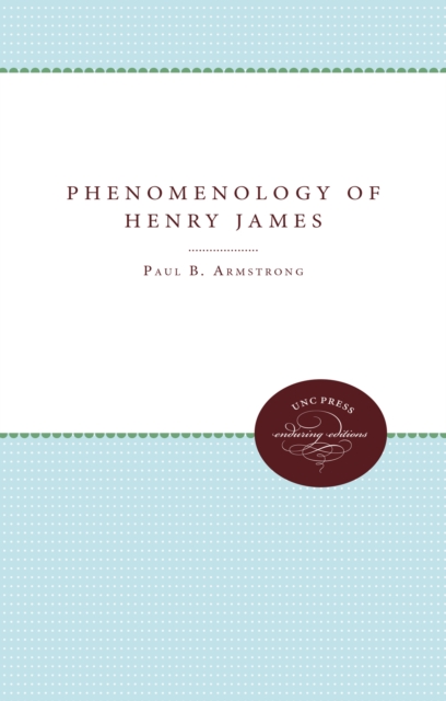 The Phenomenology of Henry James, EPUB eBook
