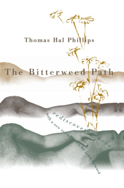 The Bitterweed Path : A Rediscovered Novel, EPUB eBook