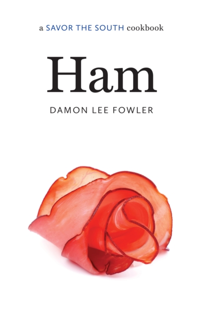 Ham : a Savor the South® cookbook, Hardback Book