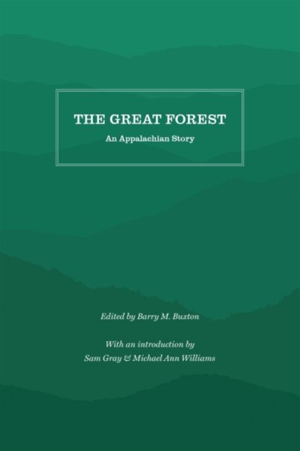 The Great Forest : An Appalachian Story, Paperback / softback Book