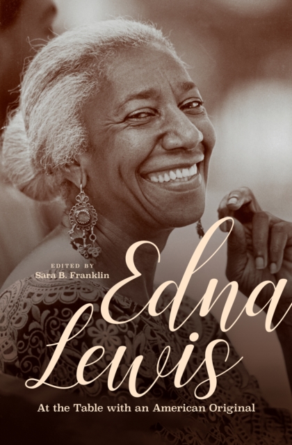 Edna Lewis : At the Table with an American Original, EPUB eBook