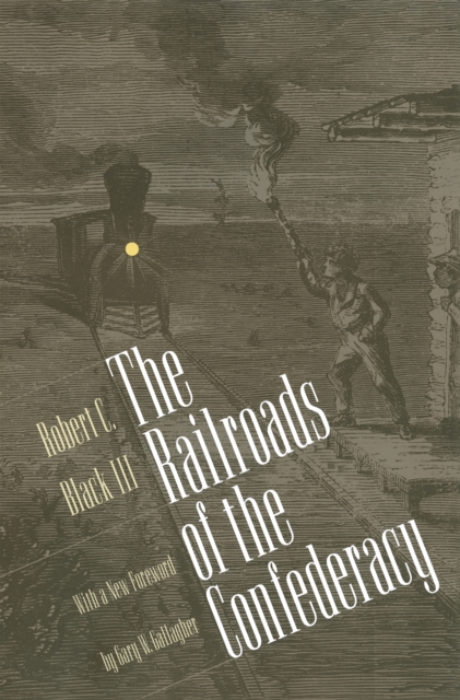 The Railroads of the Confederacy, EPUB eBook