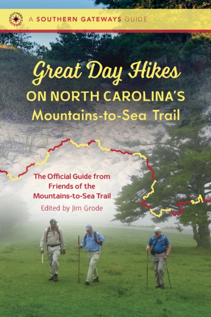 Great Day Hikes on North Carolina's Mountains-to-Sea Trail, EPUB eBook