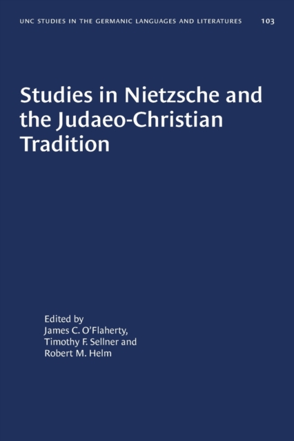 Studies in Nietzsche and the Judaeo-Christian Tradition, Paperback / softback Book