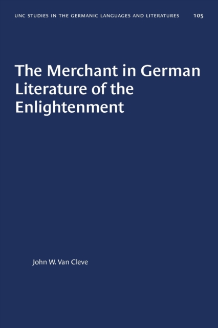 The Merchant in German Literature of the Enlightenment, Paperback / softback Book