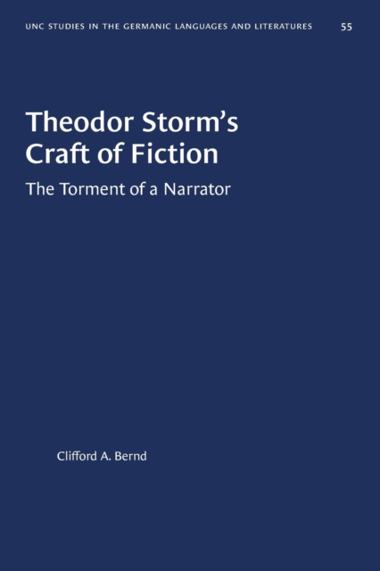 Theodor Storm's Craft of Fiction : The Torment of a Narrator, Paperback / softback Book