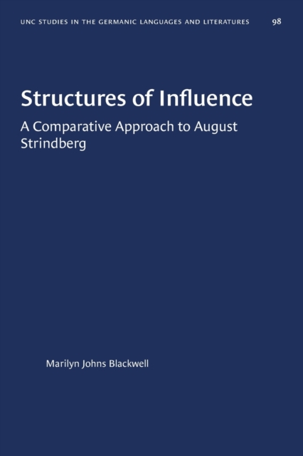 Structures of Influence : A Comparative Approach to August Strindberg, Paperback / softback Book