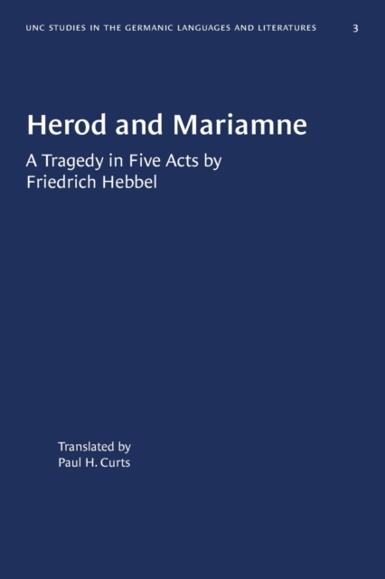 Herod and Mariamne : A Tragedy in Five Acts by Friedrich Hebbel, Paperback / softback Book