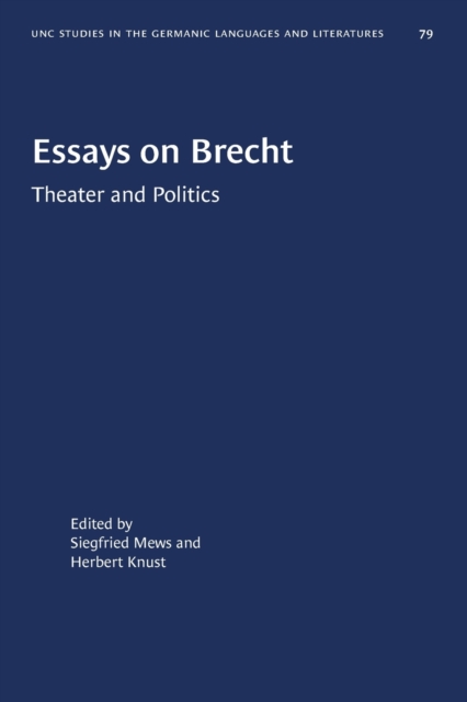 Essays on Brecht : Theater and Politics, Paperback / softback Book