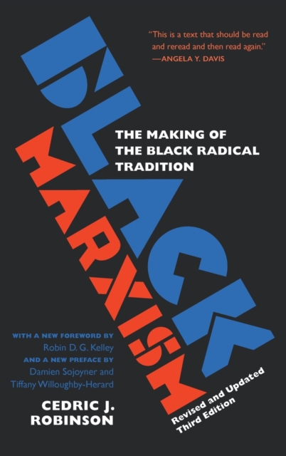 Black Marxism : The Making of the Black Radical Tradition, Hardback Book