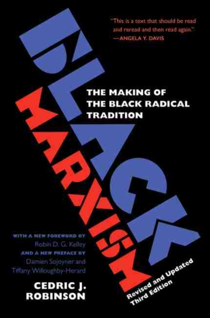 Black Marxism : The Making of the Black Radical Tradition, Paperback / softback Book