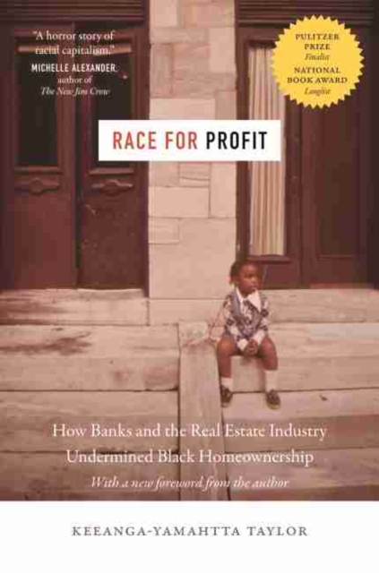 Race for Profit : How Banks and the Real Estate Industry Undermined Black Homeownership, Paperback / softback Book