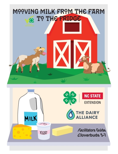 Mooving Milk from Farm to Fridge : Facilitator's Guide, Paperback / softback Book