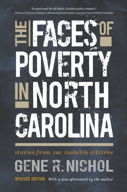 The Faces of Poverty in North Carolina : Stories from Our Invisible Citizens, EPUB eBook