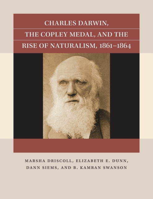 Charles Darwin, the Copley Medal, and the Rise of Naturalism, 1861-1864, Paperback / softback Book
