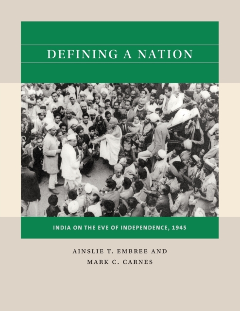 Defining a Nation : India on the Eve of Independence, 1945, Paperback / softback Book