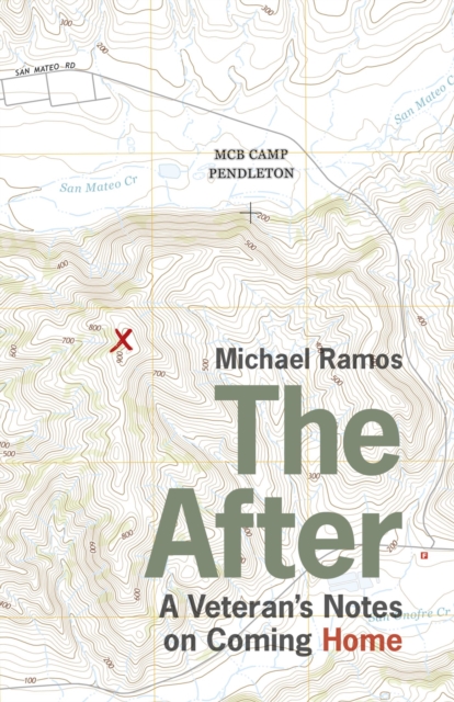 The After : A Veteran's Notes on Coming Home, Paperback / softback Book